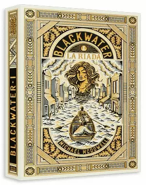 BLACKWATER I. LA RIADA