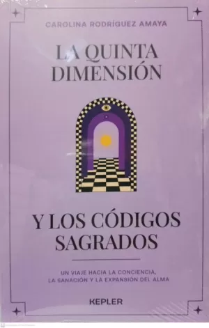 LA QUINTA DIMENSION Y LOS CÓDIGOS SAGRADOS