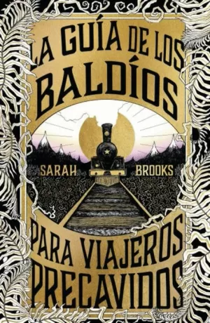 LA GUÍA DE LOS BALDÍOS PARA VIAJEROS PRECAVIDOS.