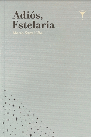 ADIÓS, ESTELARIA