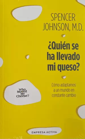 QUIEN SE HA LLEVADO MI QUESO?