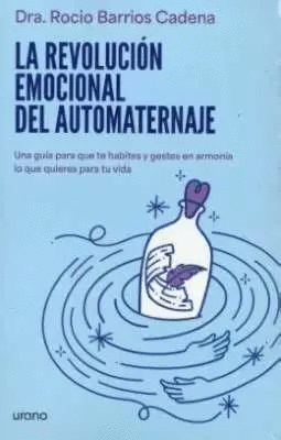 LA REVOLUCIÓN EMOCIONAL DEL AUTOMATERNAJE