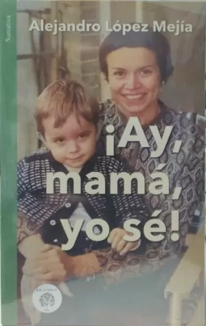 ¡ AY MAMA, YO SÉ
