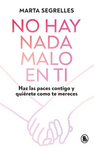NO HAY NADA MALO EN TI