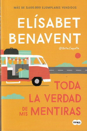 TODA LA VERDAD DE MIS MENTIRAS