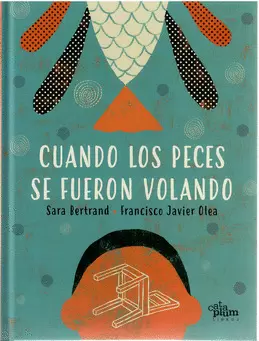 CUANDO LOS PECES SE FUERON VOLANDO EDIC 2026 TD