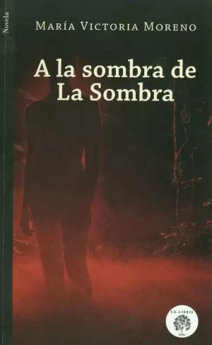 A LA SOMBRA DE LA SOMBRA
