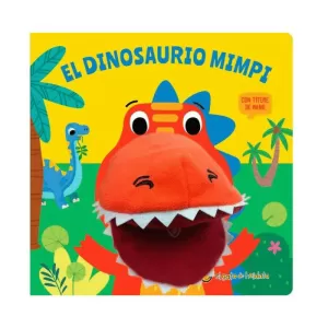 CUENTOS CON TITERES. EL DINOSAURIO MIMPI