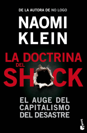 LA DOCTRINA DEL SHOCK. EL AUGE DEL CAPITALISMO DEL DESASTRE. KLEIN, NAOMI.  Libro en papel. 9788408006732 Tornamesa