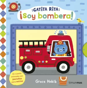 GATITA RITA. ¡SOY BOMBERA!