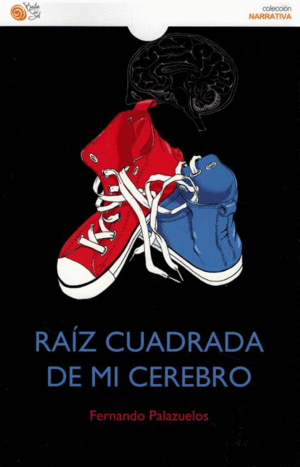 RAÍZ CUADRADA DE MI CEREBRO