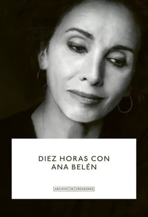DIEZ HORAS CON ANA BELÉN