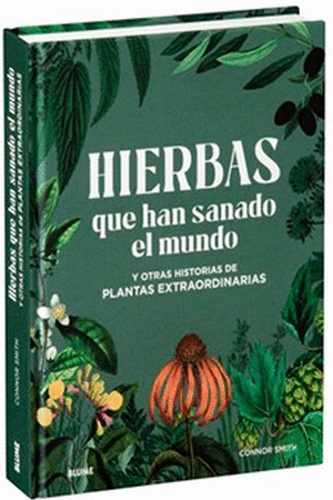 HIERBAS QUE HAN SANADO EL MUNDO