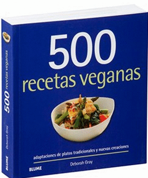 500 RECETAS VEGANAS