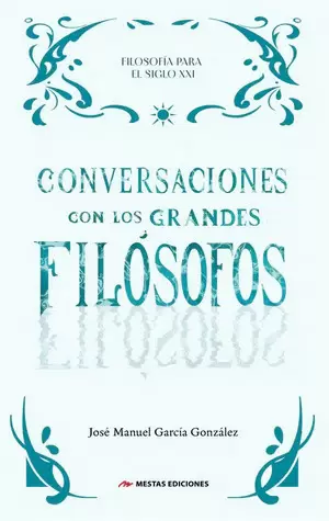 CONVERSACIONES CON LOS GRANDES FILÓSOFOS