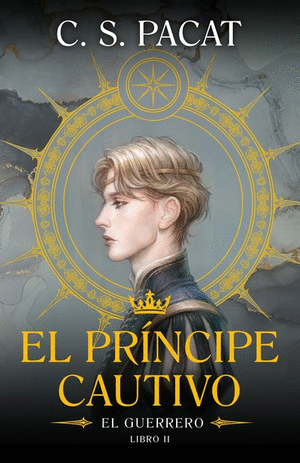 EL PRINCIPE CAUTIVO. EL GUERRERO