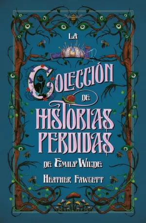 COLECCION DE HISTORIAS PERDIDAS DE EMILY WILDE, LA