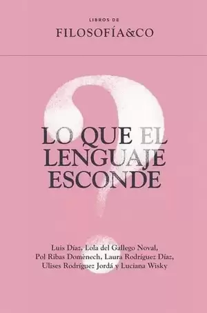 LO QUE EL LENGUAJE ESCONDE