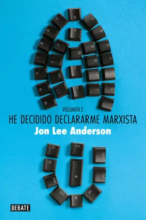 HE DECIDIDO DECLARARME MARXISTA. VOLUMEN 2