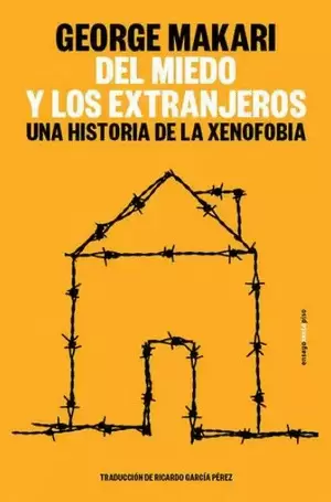 DEL MIEDO Y LOS EXTRANJEROS