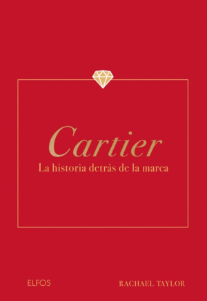 CARTIER LA HISTORIA DETRÁS DE LA MARCA