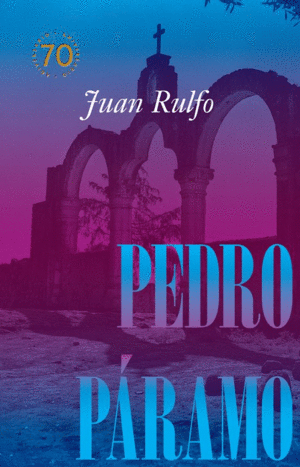 PEDRO PÁRAMO  (70 AÑOS)