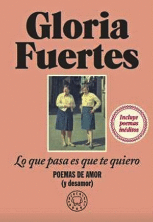 LO QUE PASA ES QUE TE QUIERO