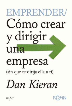 EMPRENDER: CÓMO CREAR Y DIRIGIR UNA EMPRESA