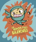 UN NINJA POCO SILENCIOSO