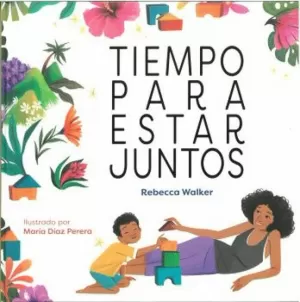 TIEMPO PARA ESTAR JUNTOS