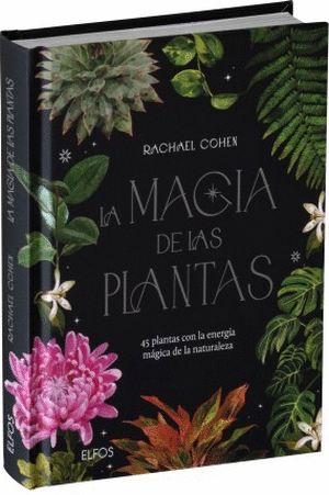 LA MAGIA DE LAS PLANTAS