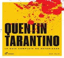 QUENTIN TARANTINO LA GUIA COMPLETA NO AUTORIZADA