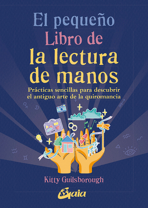 EL PEQUEÑO LIBRO DE LA LECTURA DE MANOS