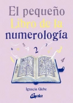EL PEQUEÑO LIBRO DE LA NUMEROLOGÍA