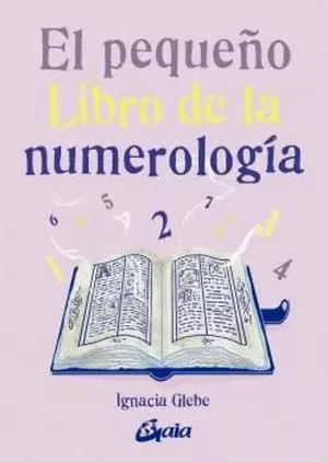 EL PEQUEÑO LIBRO DE LA NUMEROLOGÍA