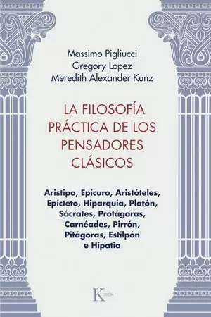 LA FILOSOFÍA PRÁCTICA DE LOS PENSADORES CLÁSICOS