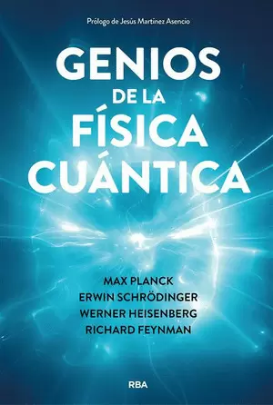 GENIOS DE LA FISICA CUANTICA