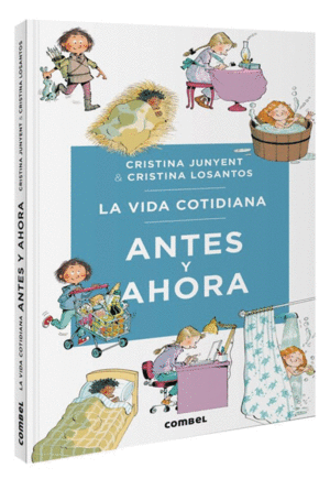 LA VIDA CONTIDIANA. ANTES Y AHORA