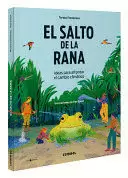 EL SALTO DE LA RANA / THE FROG LEAP