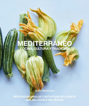 MEDITERRÁNEO, COCINA, CULTURA Y TRADICIÓN