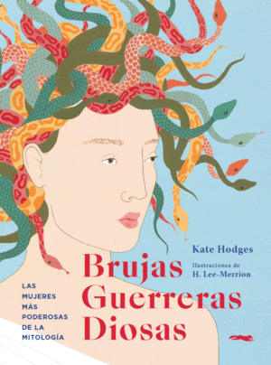 BRUJAS, GUERRERAS, DIOSAS