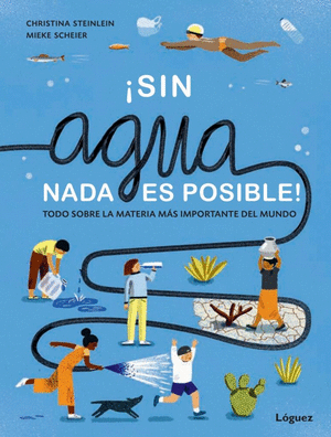 SIN AGUA NADA ES POSIBLE