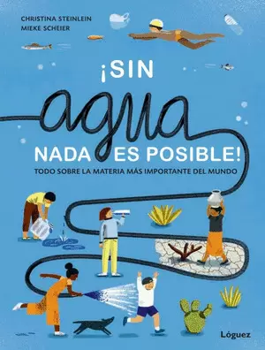 SIN AGUA NADA ES POSIBLE