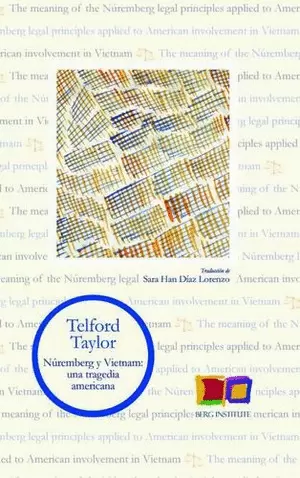 NUREMBERG Y VIETNAM : UNA TRAGEDIA AMERICANA