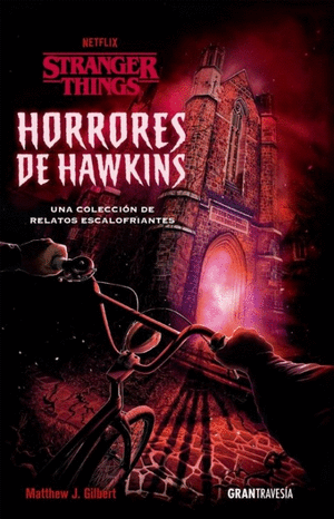 STRANGER THINGS HORRORES DE HAWKINS