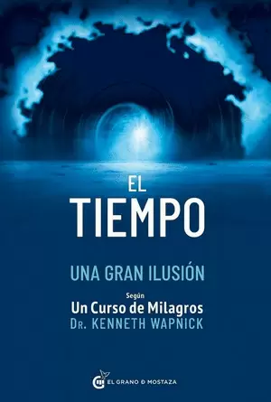 EL TIEMPO UNA GRAN ILUSION