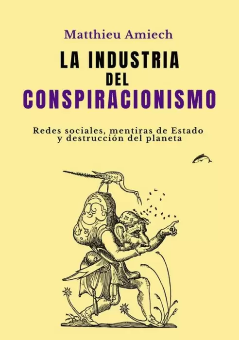 LA INDUSTRIA DEL CONSPIRACIONISMO