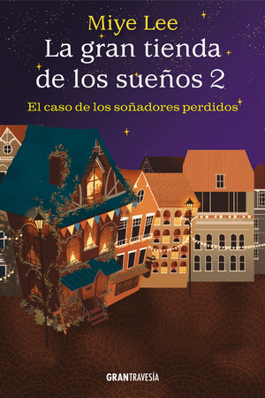 LA GRAN TIENDA DE LOS SUEÑOS 2