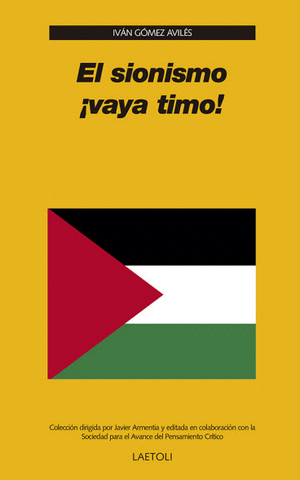 EL SIONISMO ¡VAYA TIMO!