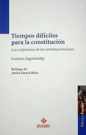 TIEMPOS DIFÍCILES PARA LA CONSTITUCIÓN